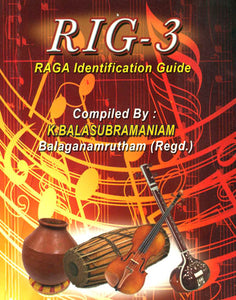 Rig - 3 (Raga Identification Guide)