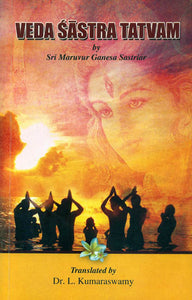 Veda Sastra Tatvam by Sri Maruvur Ganesa Sastriar