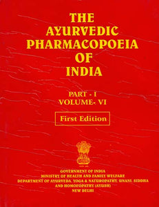 The Ayurvedic Pharmacopoeia of India (Volume VI, Part I)