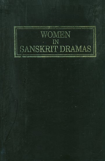 Women in Sanskrit Dramas