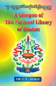 A Glimpse of The National Library of Bhutan