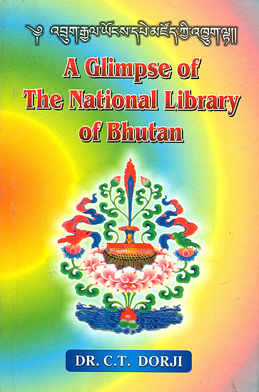 A Glimpse of The National Library of Bhutan