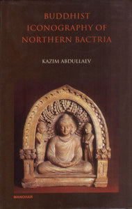 Buddhist Iconography of Northern Bactria