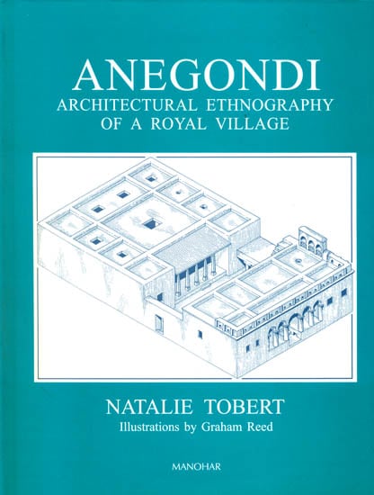 Anegondi: Architectural Ethnography of a Royal Village