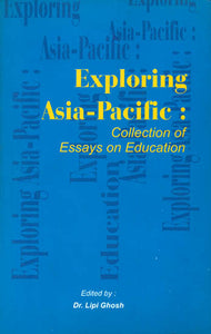 Exploring Asia-Pacific: Collection of Essays on Education