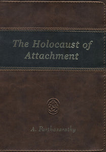 The Holocaust of Attachment