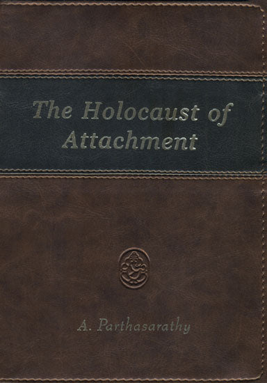 The Holocaust of Attachment