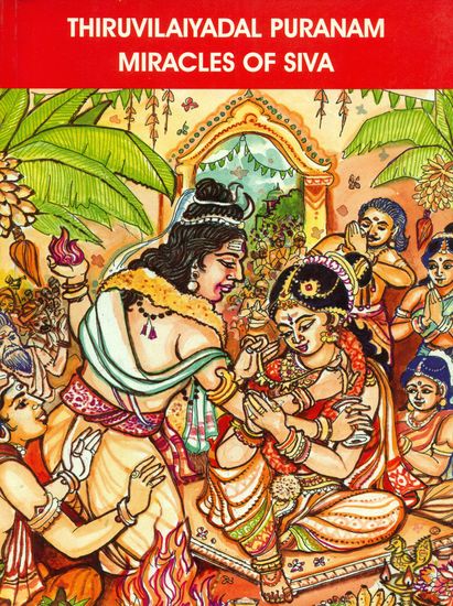 Thiruvilaiyadal Puranam Miracles of Siva