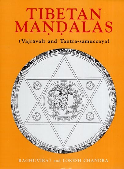 Tibetan Mandalas (Vajravali and Tantra Samuccaya)