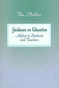 Guidance on Education - Advice to Students and Teachers