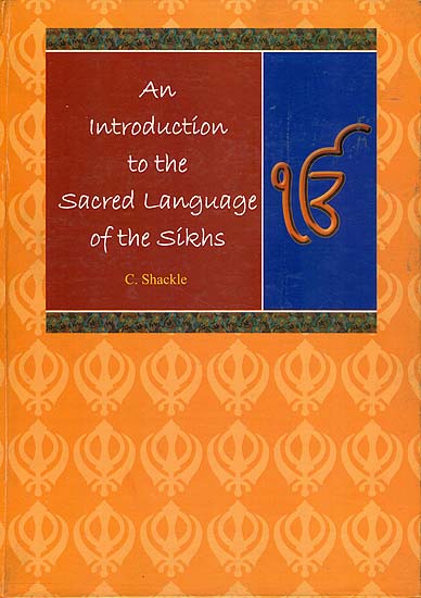 An Introduction to the Sacred Language of the Sikhs