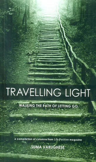 Travelling Light (Walking the Path of Letting Go)