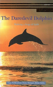 The Daredevil Dolphin (Making a Leap of Faith)