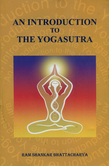 An Introduction to the Yogasutra