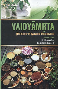 Vaidyamrta (The Nectar of Ayurvedic Therapeutics)