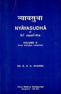 Nyaya Sudha of Sri Jayatirtha (First Adhyayas Complete) old and rare book