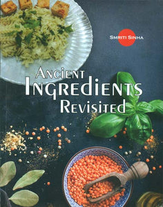 Ancient Ingredients Revisited