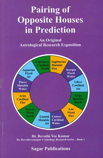 Pairing of Opposite Houses in Prediction (An Original Astrological Research Exposition)