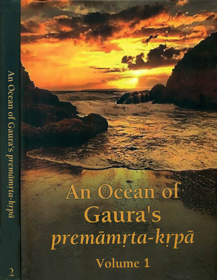 An Ocean of Gaura's Premamrta- Krpa (Set of 2 Volumes)