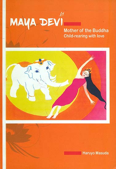 Maya Devi (Mother of the Buddha Child -Rearing with Love)