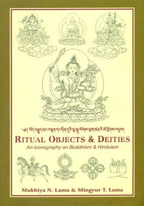 Ritual Objects and Deities (An Iconography on Buddhism and Hinduism)