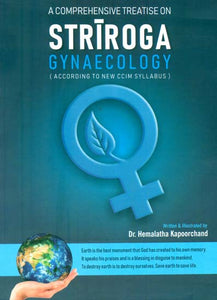 A Comprehensive Treatise on Striroga - Gynaecology (According to New CCIM Syllabus)