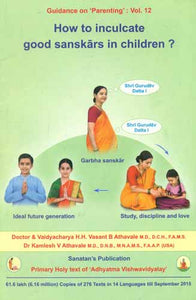 How to Inculcate Good Sanskars in Children ?