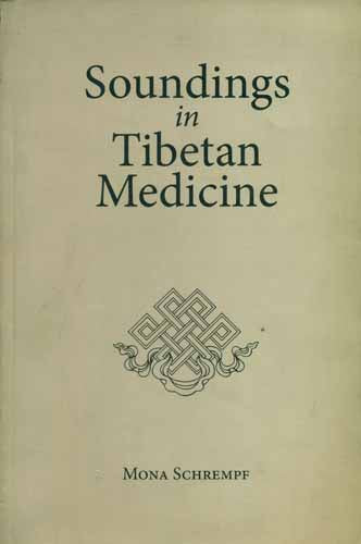 Soundings in Tibetan Medicine