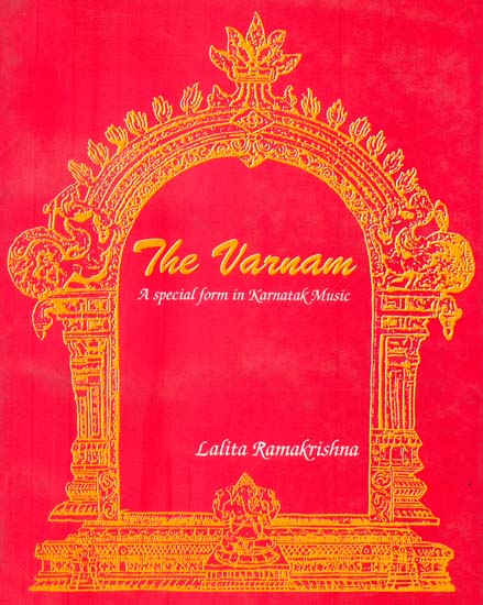 The Varnam (A Special form in Karnatak Music)