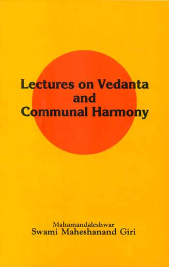 Lectures on Vedanta and Communal Harmony (An Old Book)