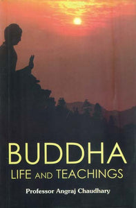 Buddha - Life and Teachings