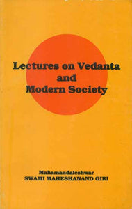 Lectures on Vedanta and Modern Society (An Old Book)