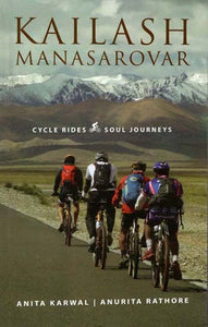 Kailash Manasarovar (Cycle Rides, Soul Journeys)