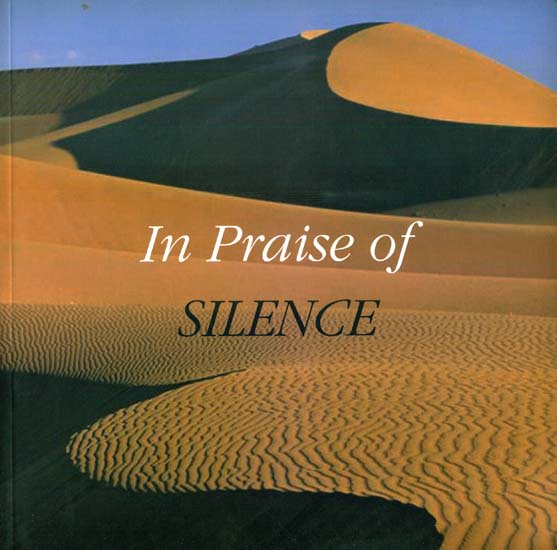 In Praise of Silence