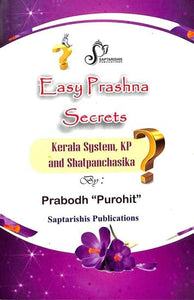 Easy Prashna Secrets (Kerala System, KP and Shatpanchasika)