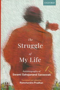 The Struggle of My Life (Autobiography of Swami Sahajanand Saraswati)