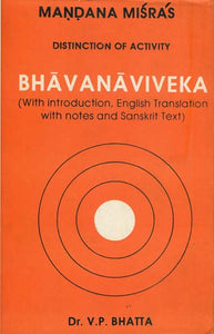 Bhavanaviveka - Mandana Misras Distinction of Activity (An old and Rare Book)