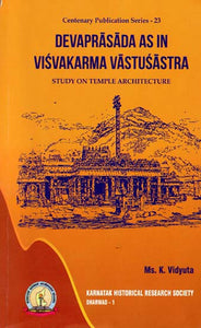 Devaprasadasa as in Visvakarma Vastusastra (Study on Temple Architecture)