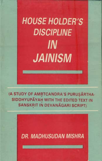 House Holder's Discipline in Jainism (An Old and Rare Book)