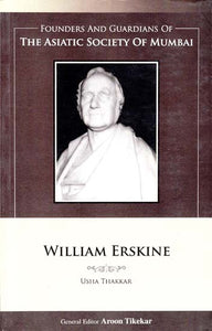 William Erskine (Founders and Guardians of The Asiatic Society of Mumbai)