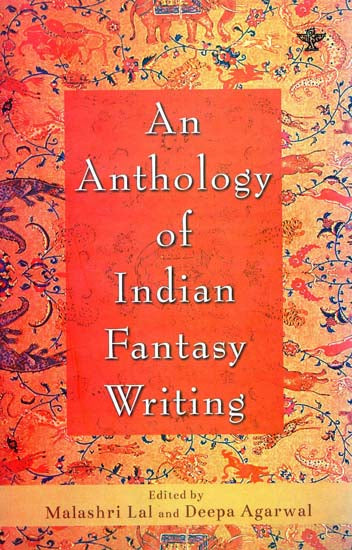 An Anthology of Indian Fantasy Writing