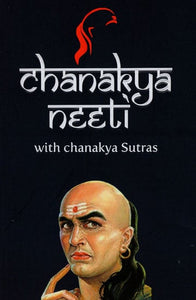 Chanakya Neeti with Chanakya Sutras