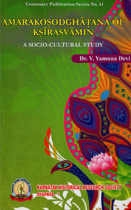 Amarakosodghatana of Ksirasvamin: A Socio-Cultural Study