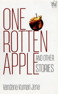 One Rotten Apple and Other Stories