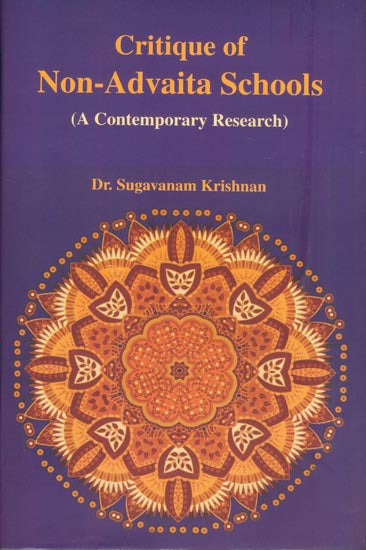 Critique of Non-Advaita Schools (A Contemporary Research)