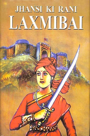 Jhansi Ki Rani Laxmibai