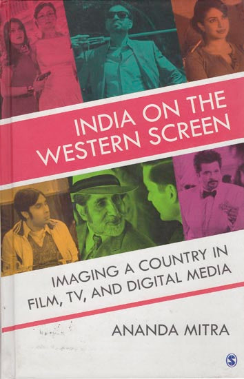 India on the Western Screen: Imaging a Country in Film, TV and Digital India