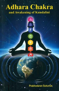 Adhara Chakra and Awakening of Kundalini