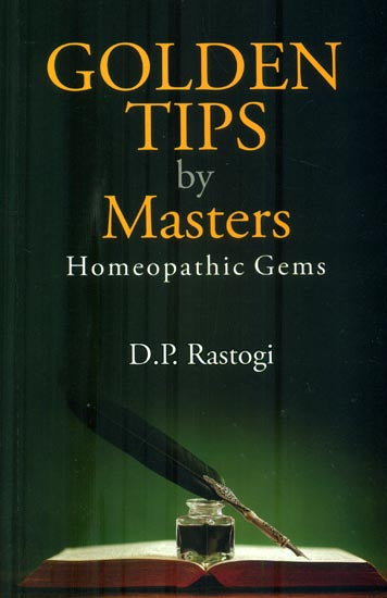 Golden Tips by Masters (Homeopathic Gems)