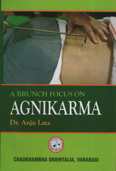 A Brunch Focus on Agnikarma